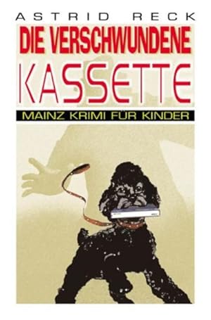 Imagen del vendedor de Die verschwundene Kassette. Mainz Krimi fr Kinder. a la venta por Gerald Wollermann