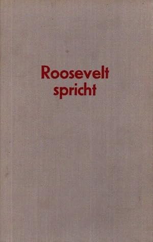 Bild des Verkufers fr Roosevelt spricht. Die Kriegsreden des Prsidenten; Bcher der Weltpolitik; zum Verkauf von nika-books, art & crafts GbR