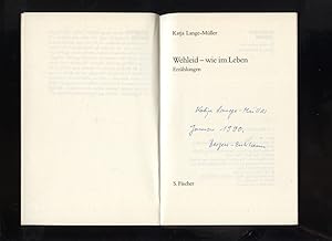 Bild des Verkufers fr Wehleid - wie im Leben : Erzhlungen. Auf der Titelseite von Katja Lange-Mller datiert und signiert Collection S. Fischer ; Bd. 47; Fischer ; 2347 zum Verkauf von Versandantiquariat Ottomar Khler