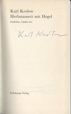 Herbstsonett mit Hegel : Gedichte, Lieder etc. Auf der Titelseite signiert von Karl Krolow