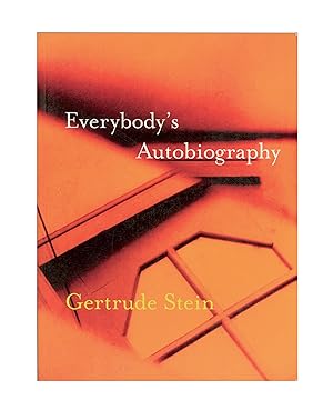 Seller image for Gertrude Stein, Everybody's Autobiography, 1993 Reprint Published by Exact Change Press, Cambridge MA, Trade Paperback Format. OP "There is no there there" for sale by Brothertown Books