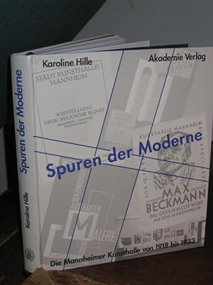 Bild des Verkufers fr Spuren der Moderne - Die Hamburger Kunsthalle von 1918 bis 1933. zum Verkauf von Antiquariat Carl Wegner