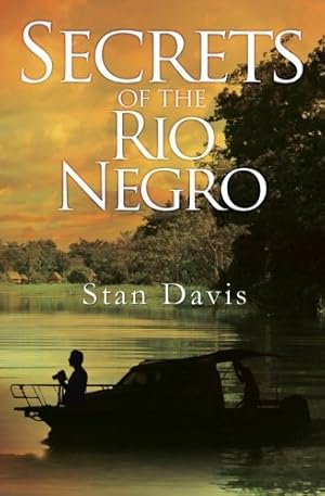 Bild des Verkufers fr Secrets of the Rio Negro zum Verkauf von WeBuyBooks