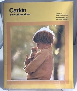 Imagen del vendedor de Catkin The Curious Kitten a la venta por S. Howlett-West Books (Member ABAA)