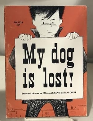 Imagen del vendedor de My Dog Is Lost! a la venta por S. Howlett-West Books (Member ABAA)