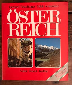 Österreich: Natur, Kunst, Kultur; Mit über 200 Farbbildern