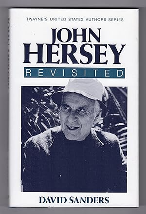 Image du vendeur pour JOHN HERSEY REVISITED mis en vente par BOOKFELLOWS Fine Books, ABAA