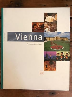 Bild des Verkufers fr Vienna: Atmosfera ed impressioni (Edizione italiana) zum Verkauf von Antiquariat Liber Antiqua