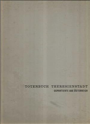 Totenbuch Theresienstadt I Deportierte Aus Osterreich