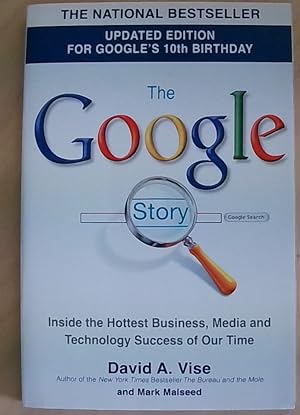 The Google Story (2018 Updated Edition): Inside the Hottest Business, Media, and Technology Succe...