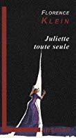 Bild des Verkufers fr Juliette Toute Seule : Un Voyage Dans L'histoire Du Thtre Occidental Au Xxe Sicle zum Verkauf von RECYCLIVRE