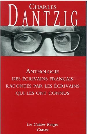 anthologie des écrivains français racontés par les écrivains qui les ont connus