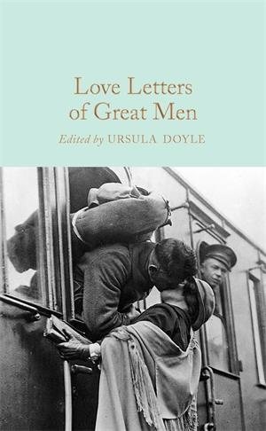 Seller image for Love Letters of Great Men for sale by GreatBookPrices
