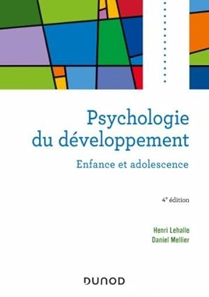 psychologie du développement : enfance et adolescence (4e édition)