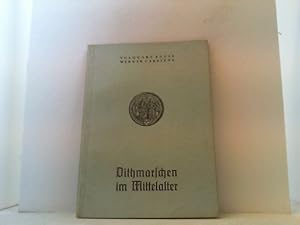 Seller image for Dithmarschen im Mittelalter. Zwei Vortrge. for sale by Antiquariat Uwe Berg