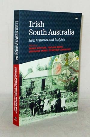 Immagine del venditore per Irish South Australians New Histories and Insights venduto da Adelaide Booksellers