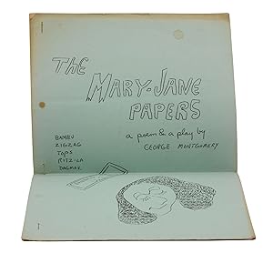 The Mary-Jane Papers: A Poem & A Play