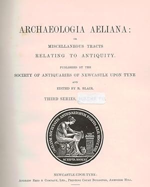 Image du vendeur pour Archaeologia Aeliana: or, Miscellaneous Tracts Relating to Antiquities. 3rd series, Volume XVIII [18]. 1922 mis en vente par Barter Books Ltd