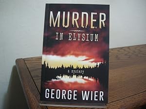 Seller image for Murder in Elysium for sale by Bungalow Books, ABAA