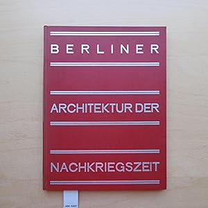 Seller image for Berliner Architektur der Nachkriegszeit. Mit einer Einfhrung von E. Redslob. for sale by SinneWerk gGmbH