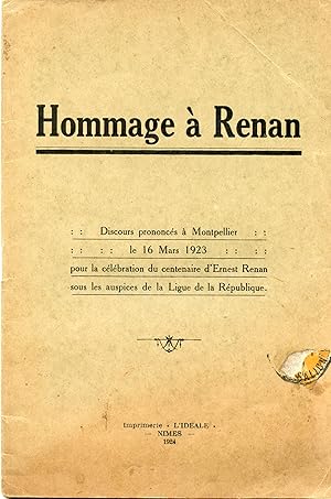 Image du vendeur pour DISCOURS prononcs  Montpellier le 16 mars 1923 pour la clbration du centenaire d' ERNEST RENAN ,sous les auspices de la Ligue de la Rpublique mis en vente par Librairie CLERC