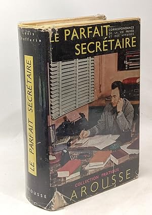 Seller image for Le parfait secretaire / correspondance usuelle commerciale et d'affaires - dition refondue et augmente par De Quercize for sale by crealivres