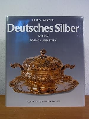 Deutsches Silber. Formen und Typen 1550 - 1850