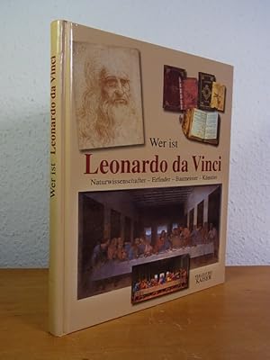 Bild des Verkufers fr Wer ist Leonardo da Vinci. Naturwissenschafter - Erfinder - Baumeister - Knstler zum Verkauf von Antiquariat Weber