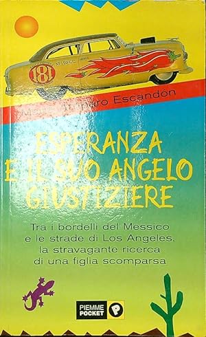 Bild des Verkufers fr Esperanza e il suo angelo giustiziere zum Verkauf von Librodifaccia