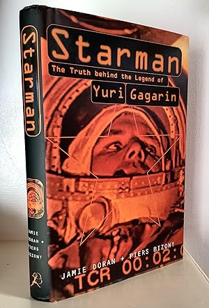 Seller image for Starman: Truth Behind the Legend of Yuri Gagarin for sale by Between The Boards