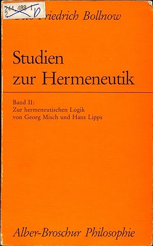 Bild des Verkufers fr Studien zur Hermeneutik Band II Zur hermeneutischen Logik von Georg Misch und Hans Lipps zum Verkauf von avelibro OHG