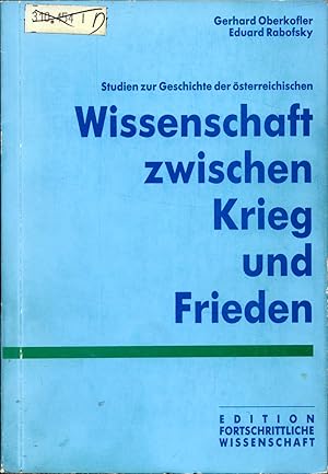 Seller image for Studien zur Geschichte der sterreichischen Wissenschaft zwischen Krieg und Frieden for sale by avelibro OHG