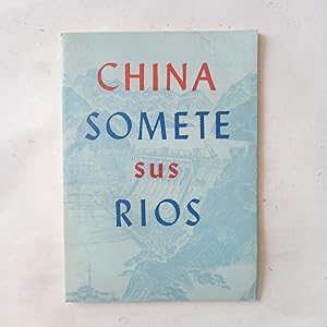 CHINA SOMETE SUS RÍOS