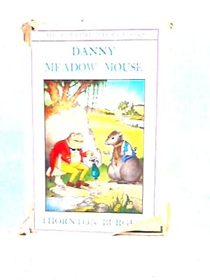 Imagen del vendedor de The Adventures of Danny Meadow Mouse a la venta por World of Rare Books