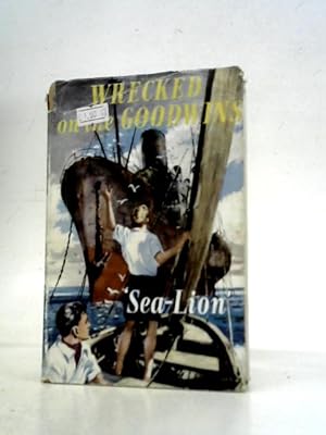 Imagen del vendedor de Wrecked on the Goodwins a la venta por World of Rare Books