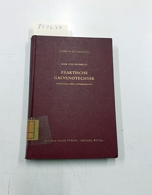 Lehr- und Handbuch Praktische Galvanotechnik