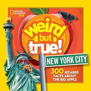 Seller image for Weird but True! New York City : 300 Bizarre Facts About the Big Apple for sale by GreatBookPrices