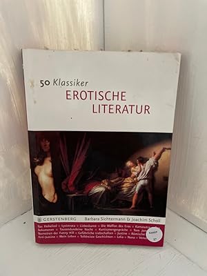 Seller image for 50 Klassiker Erotische Literatur: Sinnliche Zeilen ber die Liebeskunst Sinnliche Zeilen ber die Liebeskunst for sale by Antiquariat Jochen Mohr -Books and Mohr-