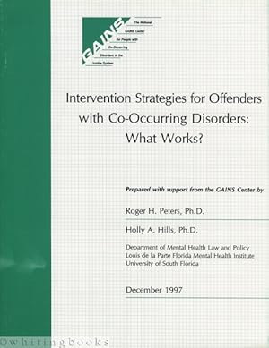 Intervention Strategies for Offenders with Co-Occurring Disorders: What Works?