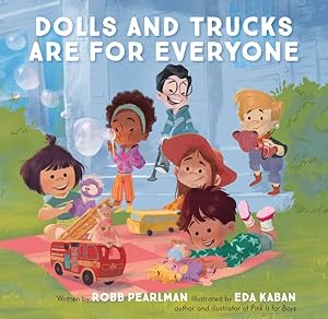 Seller image for Dolls and Trucks Are for Everyone for sale by GreatBookPrices