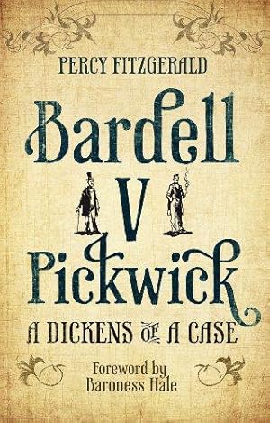 Bild des Verkufers fr Bardell v Pickwick: A Dickens of a Case zum Verkauf von WeBuyBooks