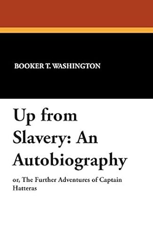 Bild des Verkufers fr Up from Slavery: An Autobiography zum Verkauf von WeBuyBooks