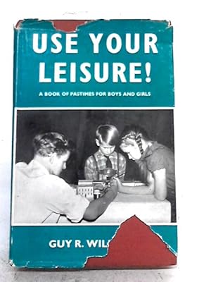 Image du vendeur pour Use Your Leisure mis en vente par World of Rare Books