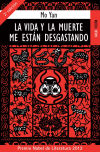 Imagen del vendedor de La vida y la muerte me estn desgastando a la venta por AG Library