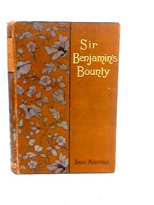 Seller image for Sir Benjamins Bounty for sale by World of Rare Books