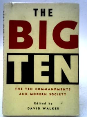 Bild des Verkufers fr The Big Ten: The Ten Commandments and Modern Society zum Verkauf von World of Rare Books