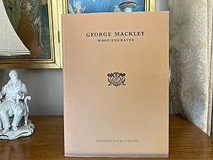 Image du vendeur pour George Mackley. Wood Engraver. mis en vente par Colin Page Books