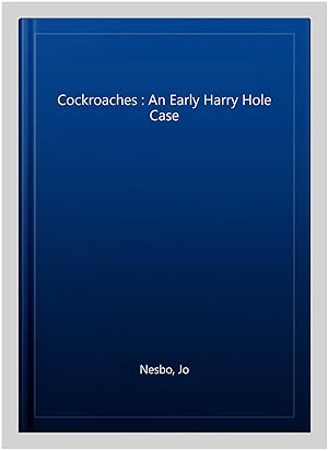 Imagen del vendedor de Cockroaches : An Early Harry Hole Case a la venta por GreatBookPricesUK