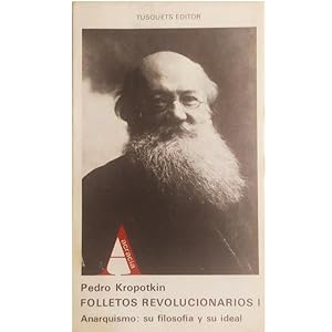 Bild des Verkufers fr FOLLETOS REVOLUCIONARIOS I. ANARQUISMO: SU FILOSOFA Y SU IDEAL zum Verkauf von LIBRERIA CLIO