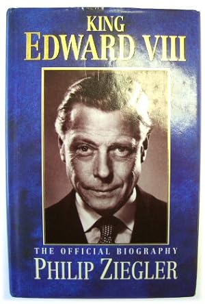 Bild des Verkufers fr King Edward VIII: The Official Biography zum Verkauf von PsychoBabel & Skoob Books